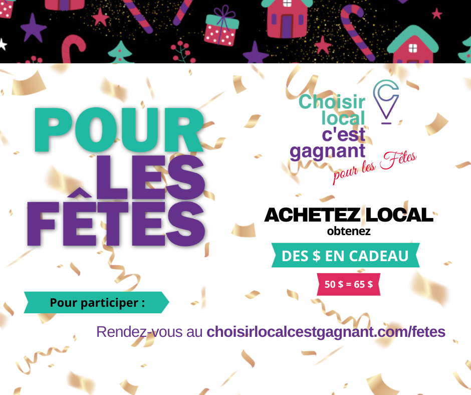 Achat local : participez à la campagne Pour les Fêtes, Choisir local, c’est gagnant!