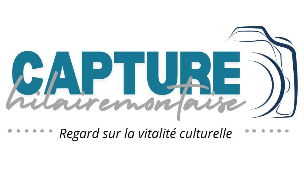 CONCOURS PHOTO CAPTURE HILAIREMONTAISE :  la culture en images à Mont-Saint-Hilaire